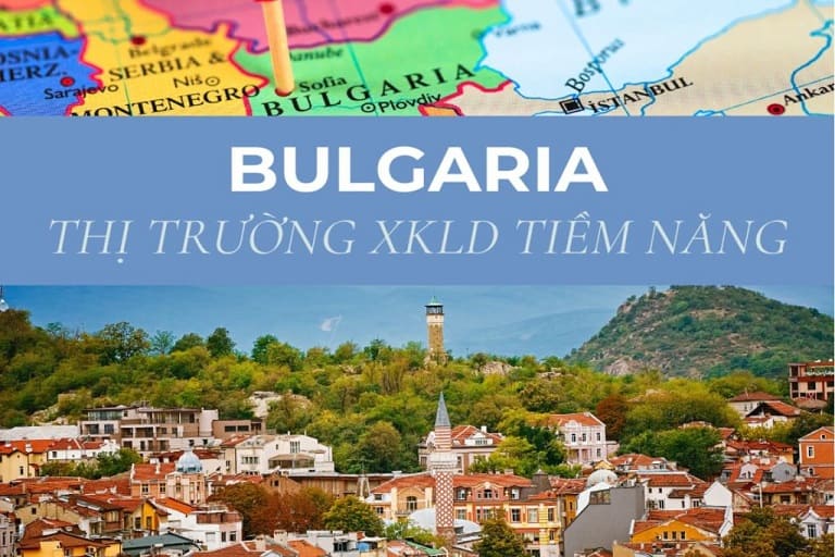 Xuất khẩu lao động Bulgaria đang được nhiều người quan tâm